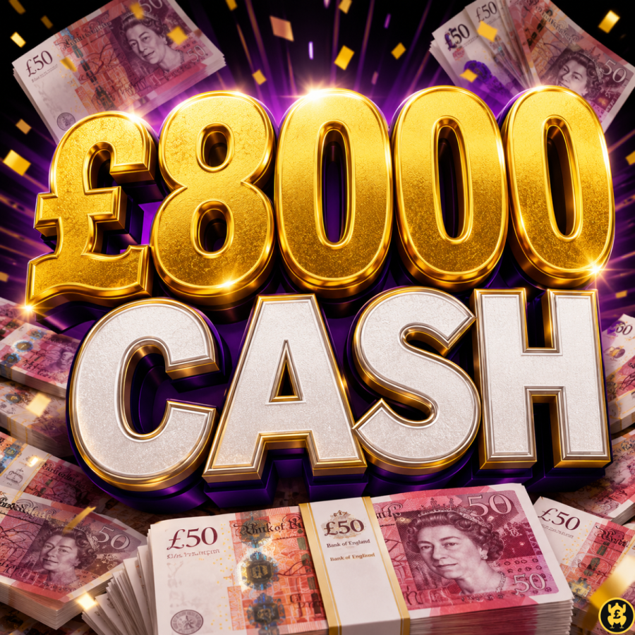 £8000 CASH!